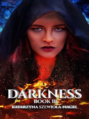 cover image of Darkness; Book III